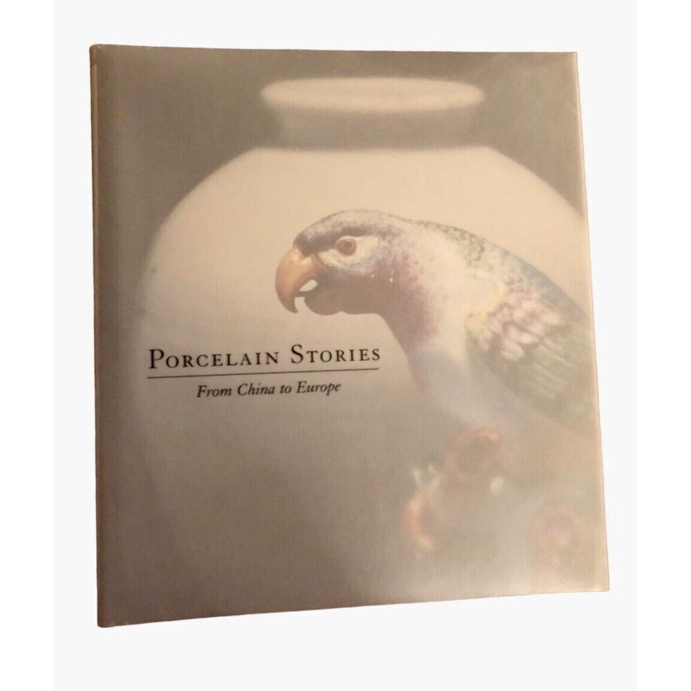 Porcelain Stories from China to Europe HC/DJ Seattle Arts Museum Signed